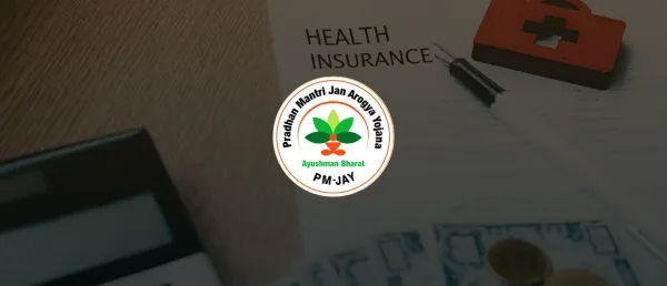 Everything You Need to Know about  Ayushman Bharat Health Insurance