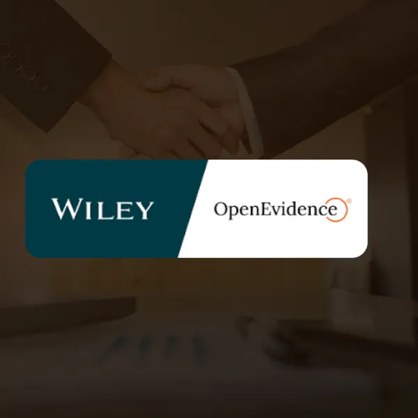 Wiley Partners With OpenEvidence to Integrate Peer-Reviewed Medical Content Into Clinical AI Platform