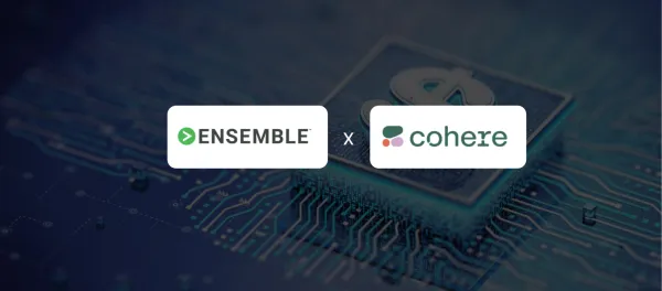 Ensemble and Cohere Build First RCM-Native AI Model for Healthcare Revenue Cycle