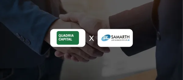 Quadria Capital-Led Group Seeks Majority Control of Samarth Lifesciences at INR  4,500 Cr