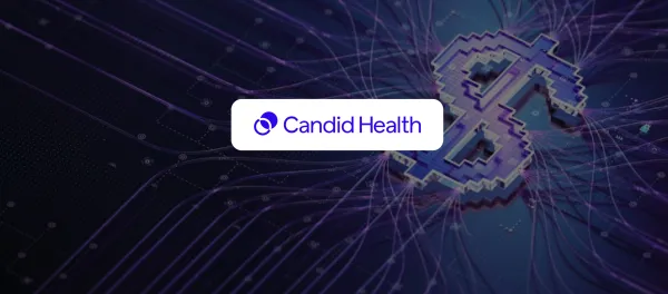Candid Health Raises $120M Series D to Expand AI-Powered Revenue Cycle Management Platform