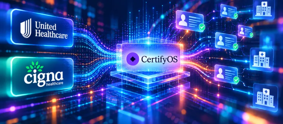 unitedhealthcare-cigna-centene-join-certifyos-provider-credentialing-program